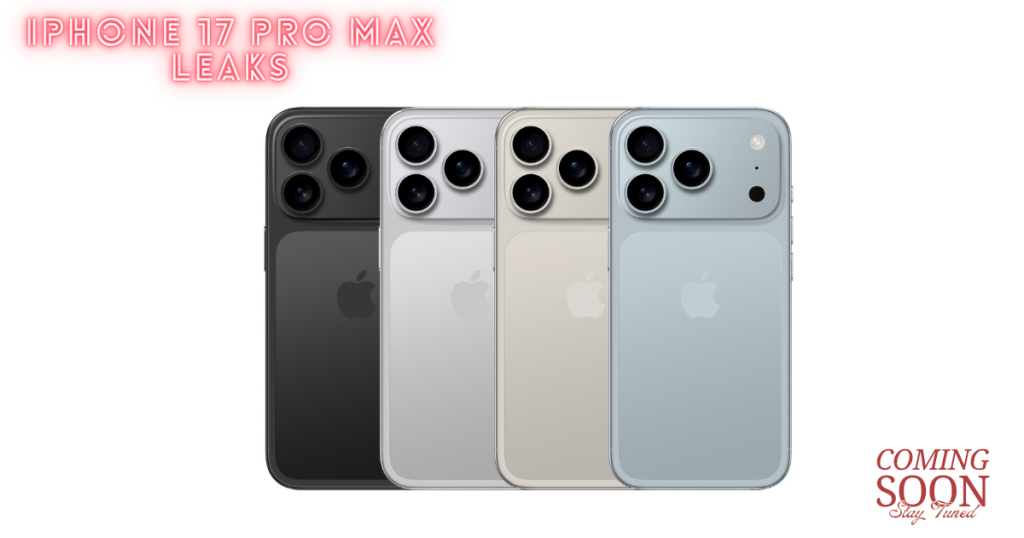 iPhone 17 Pro Max Leaks